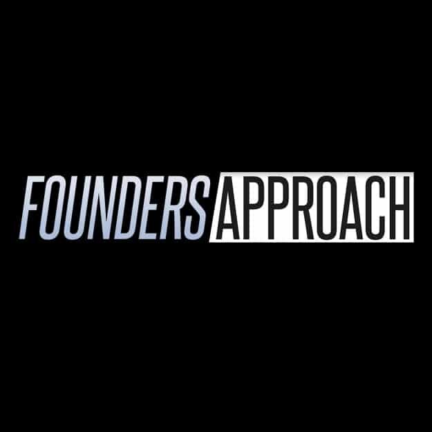 Founders Approach